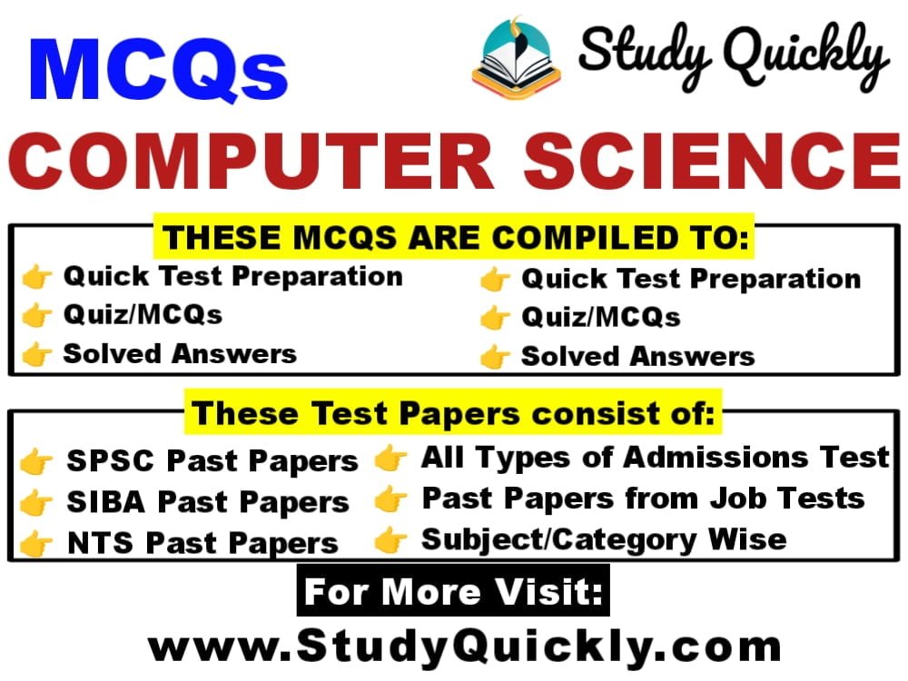 Computer Science Most Repeated MCQs in Test Papers by Study Quickly